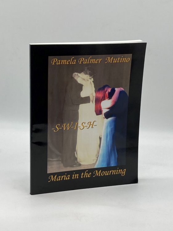 Swish Maria in the Mourning