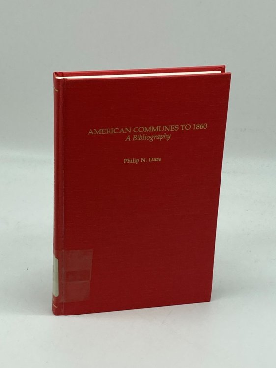 American Communes to 1860 A Bibliography