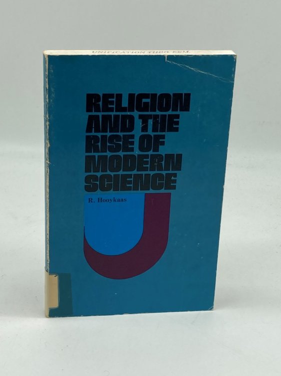 Religion and the Rise of Modern Science,