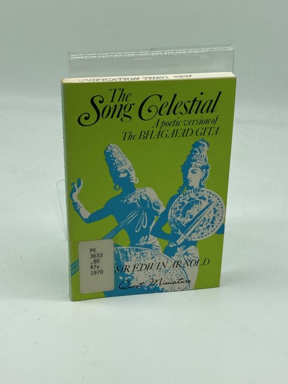 The Song Celestial A Poetic Version of the Bhagavad Gita