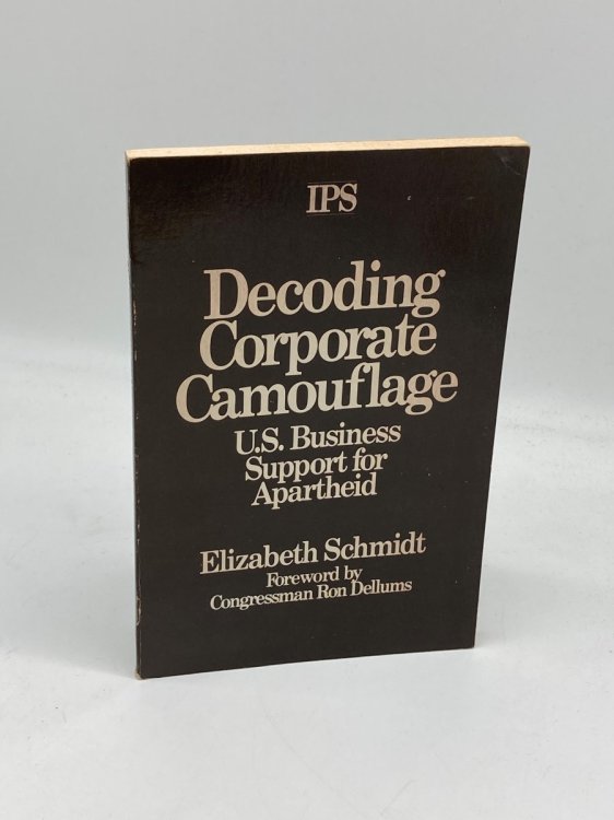 Decoding Corporate Camouflage U. S. Business Support for Apartheid