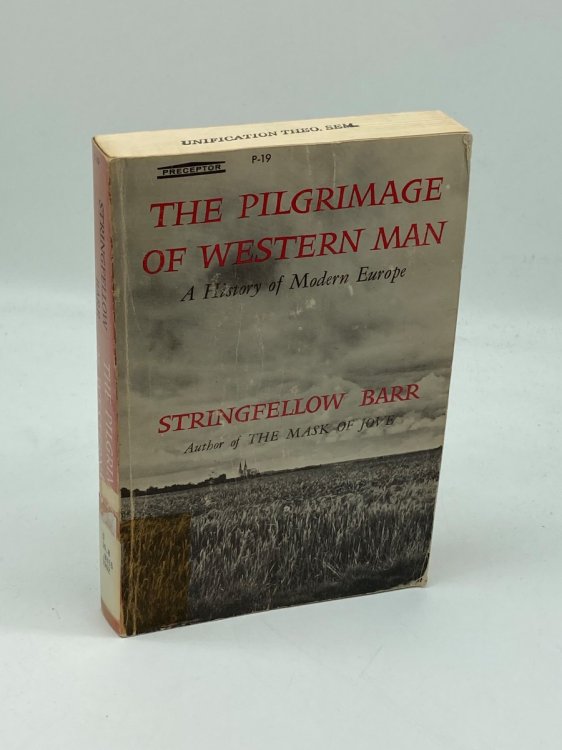 THE Pilgrimage of Western Man a History of EUROPE