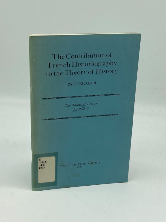 The Contribution of French Historiography to the Theory of History