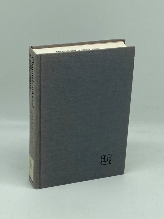 Organizational Economics Toward a New Paradigm for Understanding and Studying Organizations