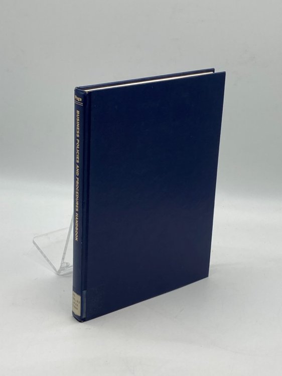 Business Policies and Procedures Handbook How to Create Professional Policy and Procedure Publications