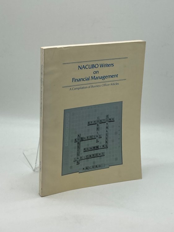 NACUBO Writers on Financial Management A Compilation of Business Officer Articles