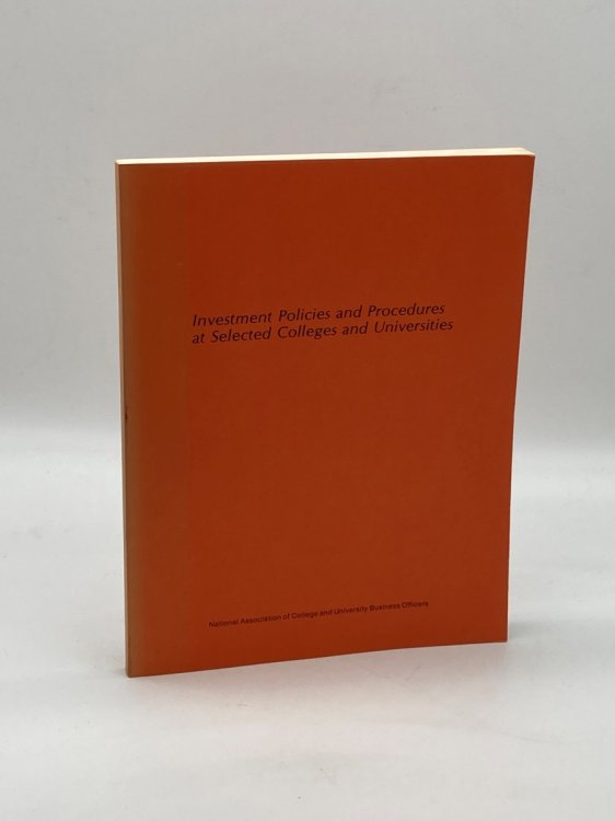 Investment Policies and Procedures at Selected Colleges and Universities