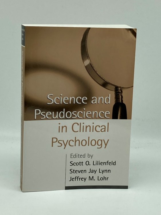 Image for Science and Pseudoscience in Clinical Psychology, First Edition Science and Pseudoscience in Clinical Psychology, First Edition
