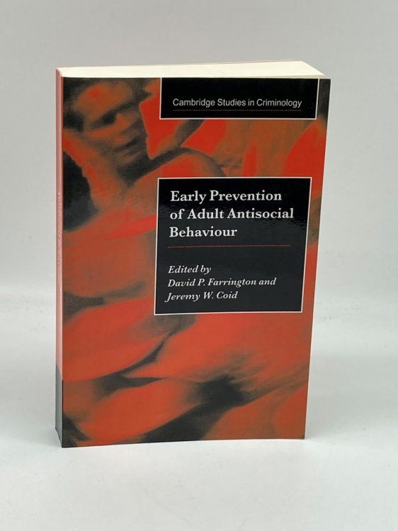 Image for Early Prevention of Adult Antisocial Behaviour Early Prevention of Adult Antisocial Behaviour