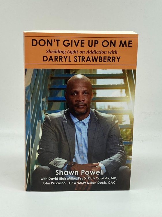 Don't Give Up on Me Shedding Light on Addiction with Darryl Strawberry