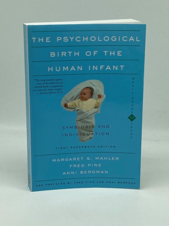 Psychological Birth of the Human Infant Symbiosis and Individuation