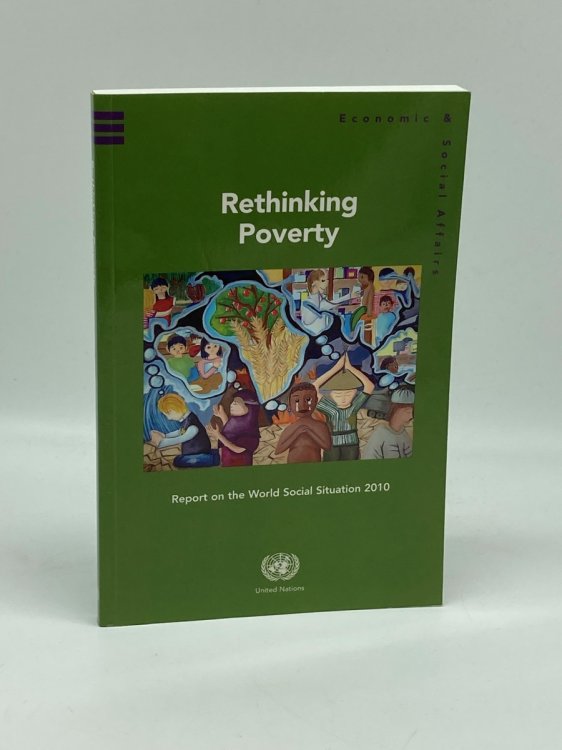 Report on the World Social Situation 2010 Rethinking Poverty