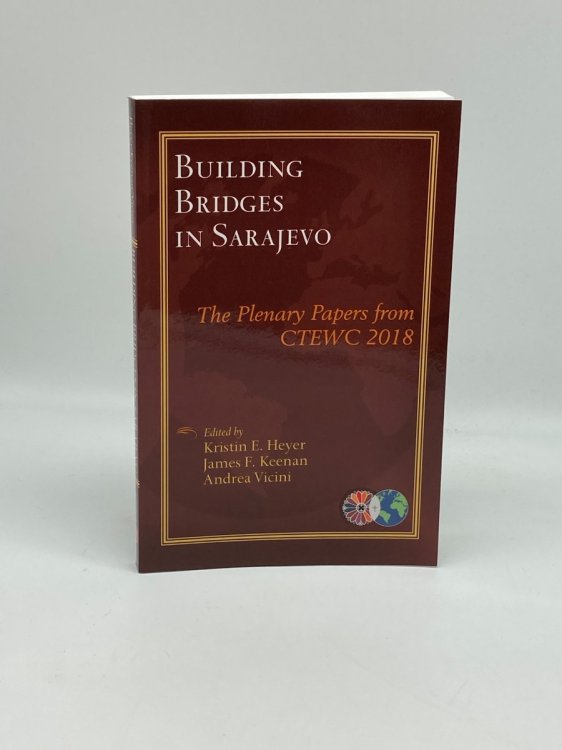 Building Bridges in Sarajevo The Plenary Papers from CTEWC 2018