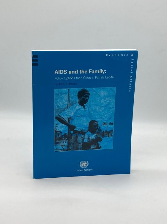 Aids and the Family Policy Options for a Crisis in Family Capital