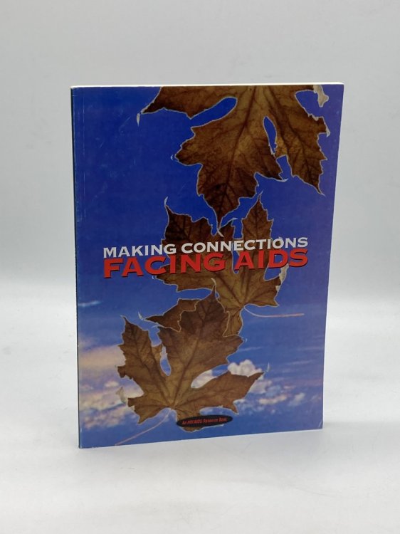 Making Connections Facing AIDS