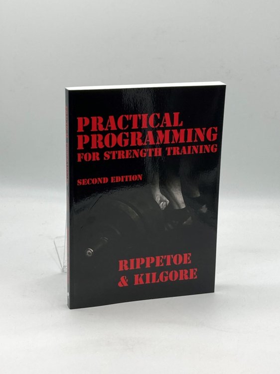 Practical Programming for Strength Training, 2Nd Edition