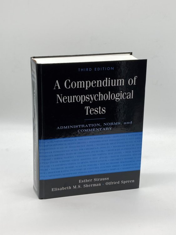 A Compendium of Neuropsychological Tests Administration, Norms, and Commentary