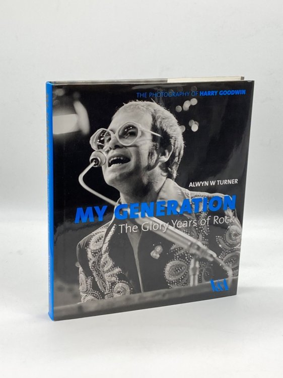 My Generation The Glory Years of Rock