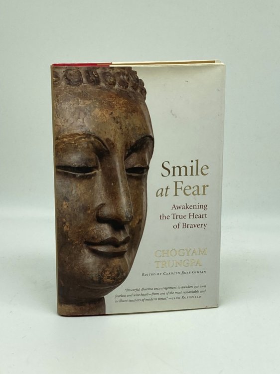 Smile At Fear Awakening the True Heart of Bravery
