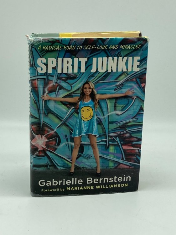 Spirit Junkie (Signed!) A Radical Road to Self-Love and Miracles
