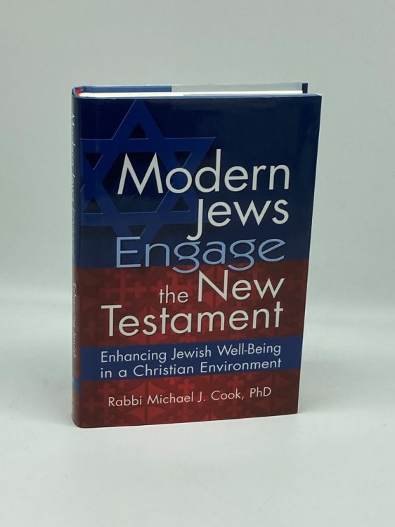 Modern Jews Engage the New Testament (Signed!) Enhancing Jewish Well-Being in a Christian Environment