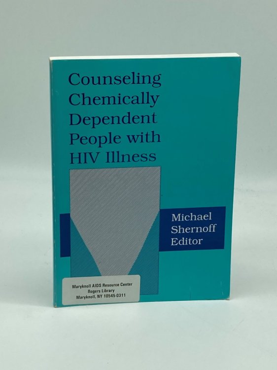 Counseling Chemically Dependent People with HIV Illness