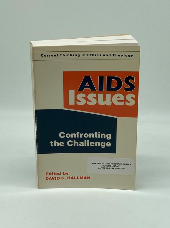 AIDS Issues Confronting the Challenge