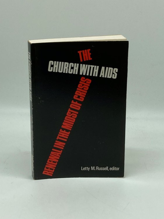 The Church with AIDS Renewal in the Midst of Crisis