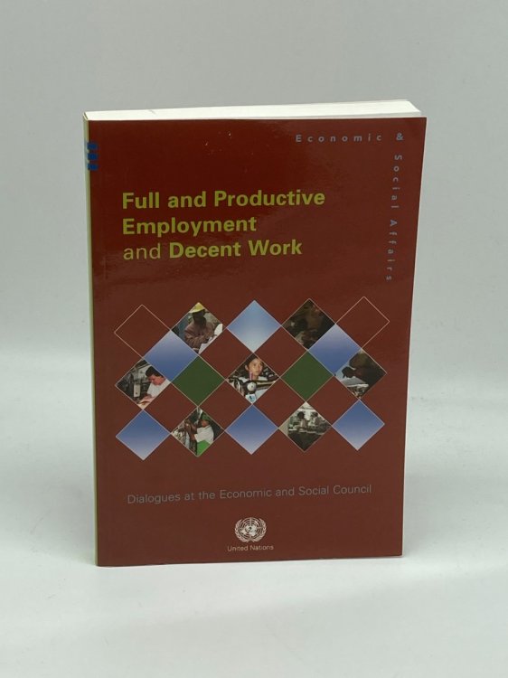 Full and Productive Employment and Decent Work