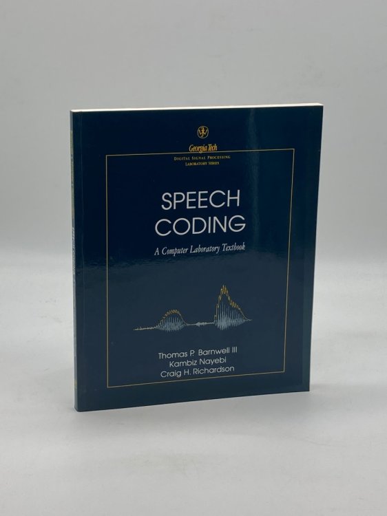 Speech Coding A Computer Laboratory Textbook