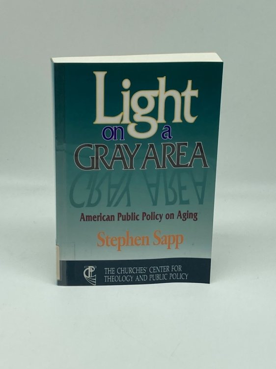Light on a Gray Area American Public Policy on Aging