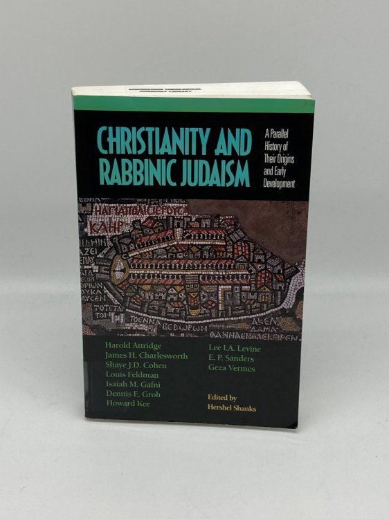 Christianity and Rabbinic Judaism A Parallel History of Their Origins and Early Development