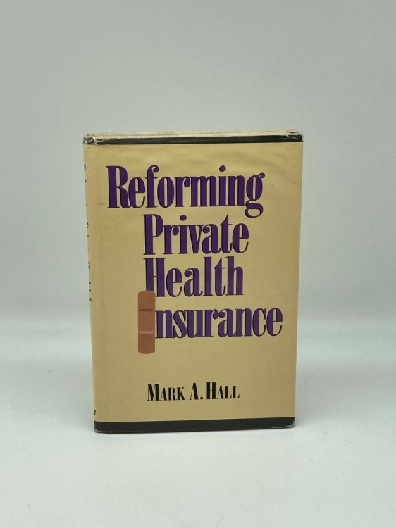 Reforming Private Health Insurance