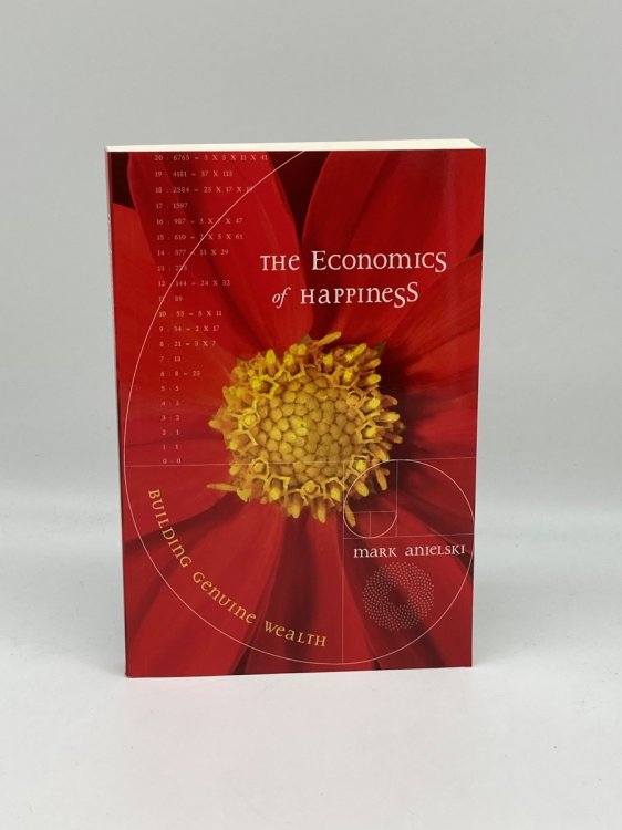 The Economics of Happiness Building Genuine Wealth
