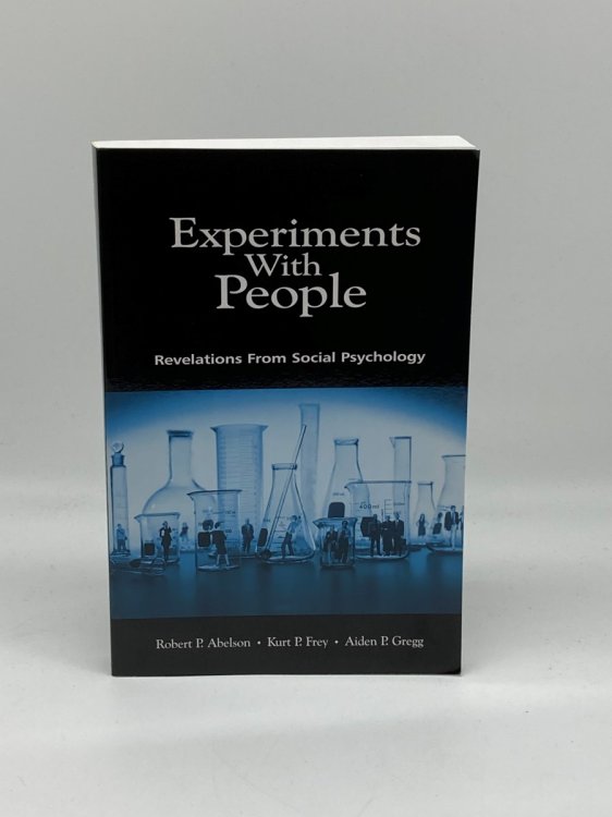 Experiments with People Revelations from Social Psychology