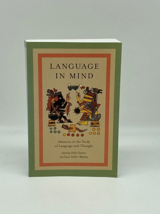 Language in Mind Advances in the Study of Language and Thought