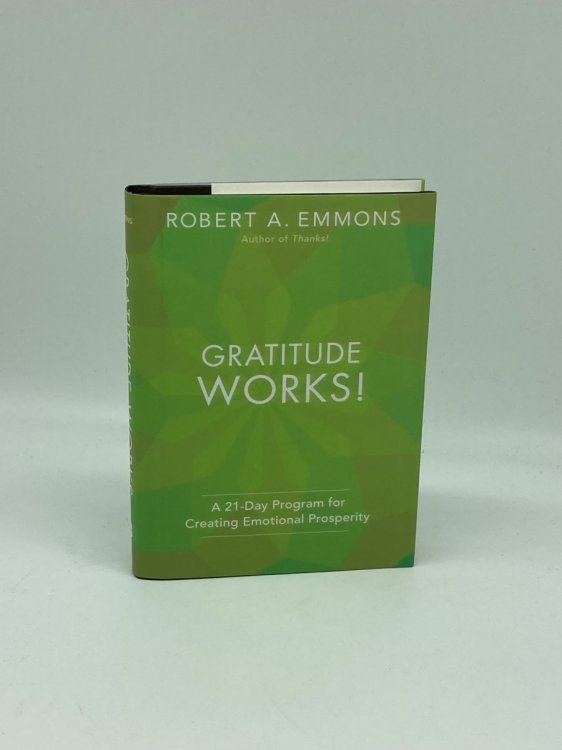 Image for Gratitude Works! A 21-Day Program for Creating Emotional Prosperity Gratitude Works! A 21-Day Program for Creating Emotional Prosperity