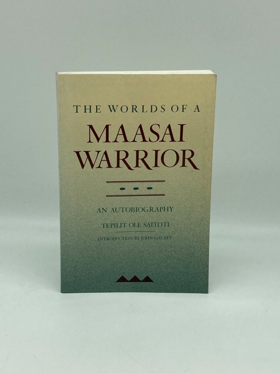 Image for The Worlds of a Maasai Warrior An Autobiography The Worlds of a Maasai Warrior An Autobiography