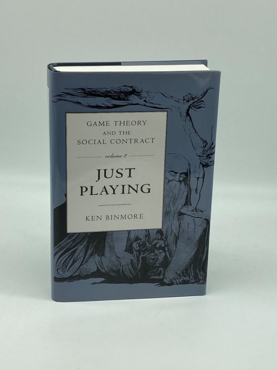Game Theory and the Social Contract, Vol. 2 Just Playing (Economic Learning and Social Evolution Series)