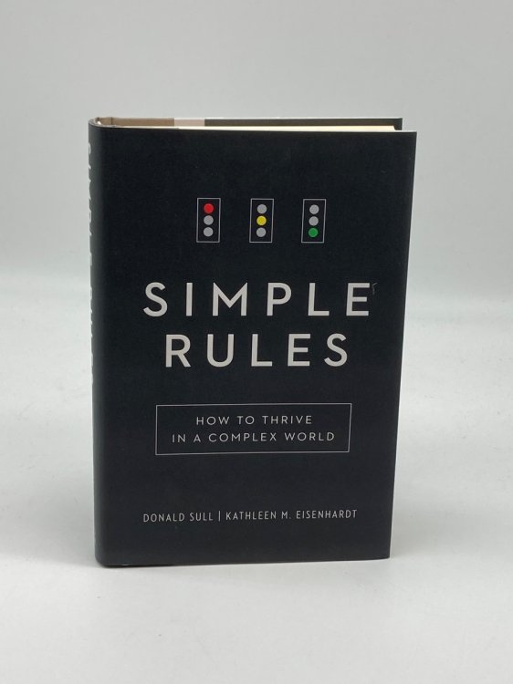 Simple Rules How to Thrive in a Complex World