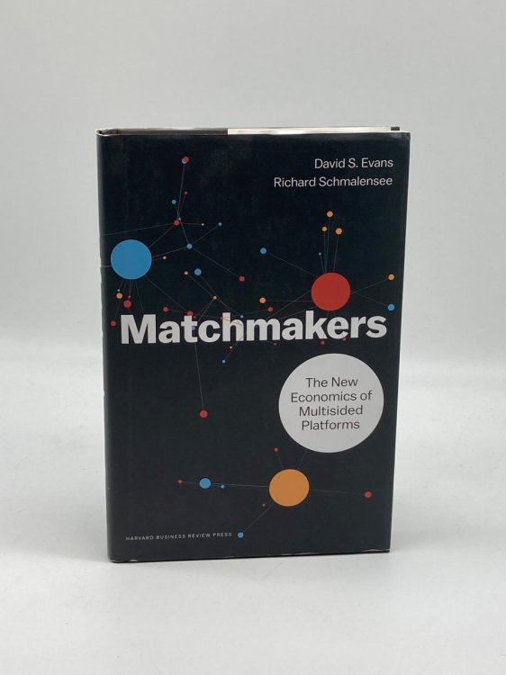 Matchmakers The New Economics of Multisided Platforms