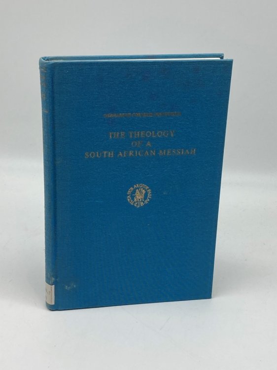The Theology of a South African Messiah An Analysis of the Hymnal of the Church of the Nazarites