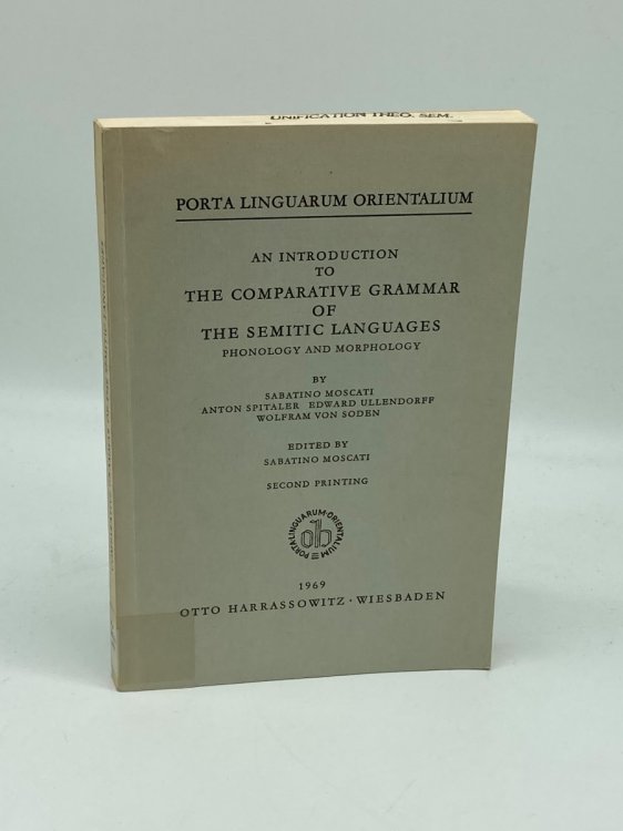 An Introduction to the Comparative Grammar of the Semitic Languages Phonology and Morphology [Porta Linguarum Orientalium, Neue Serie, VI]