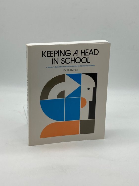 Keeping a Head in School A Student's Book about Learning Abilities and Learning Disorders