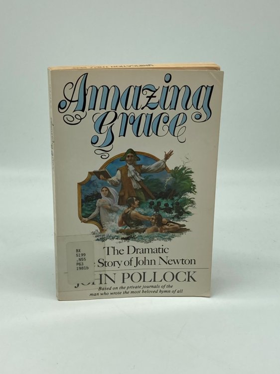 Amazing Grace John Newton's Story