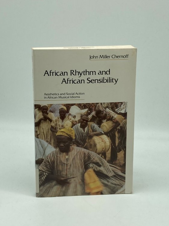 African Rhythm and African Sensibility Aesthetics and Social Action in African Musical Idioms