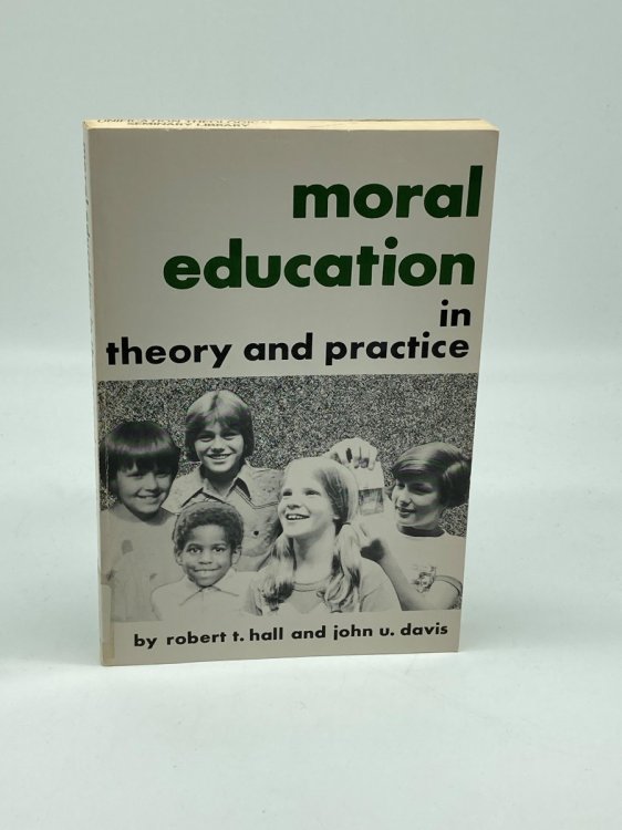 Image for Moral Education in Theory and Practice Moral Education in Theory and Practice