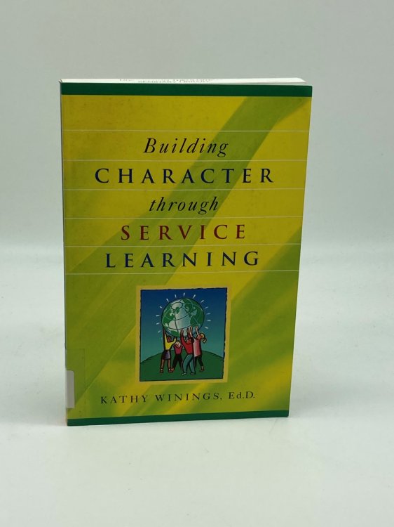 Image for Building Character through Service Learning Building Character through Service Learning