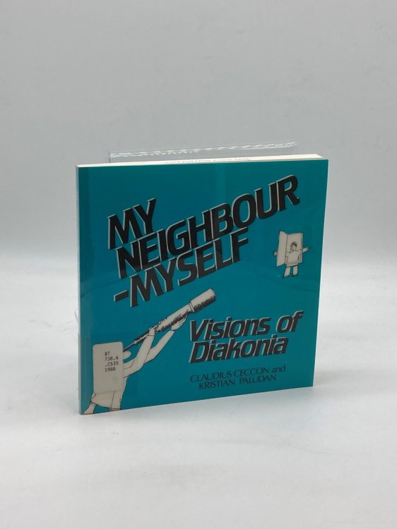 My Neighbour-Myself Visions of Diakonia