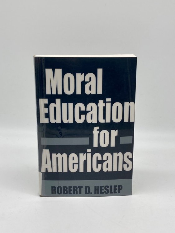 Moral Education for Americans